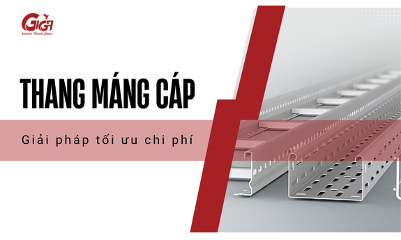 Thang máng cáp Giga Panel